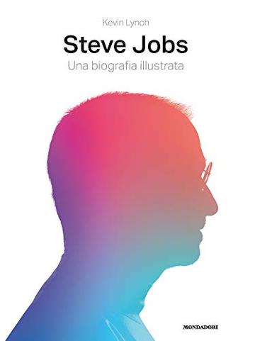 Steve Jobs: Una biografia illustrata
